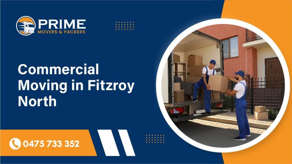 Commercial Moving Services in Fitzroy North