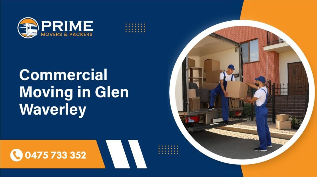 Commercial Moving Services in Glen Waverley