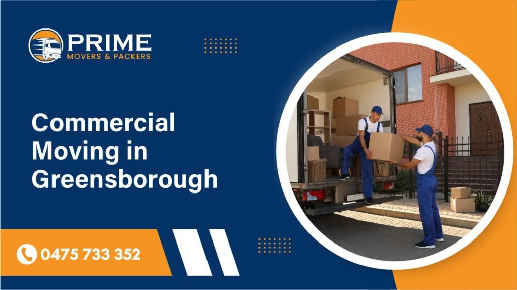 Commercial Moving Services in Greensborough