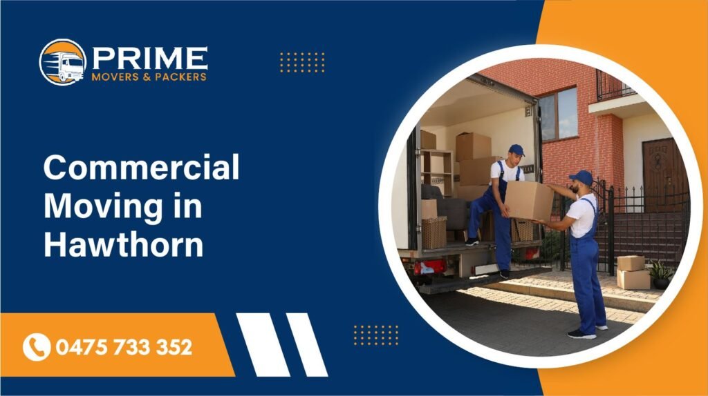 Commercial Moving Services in Hawthorn