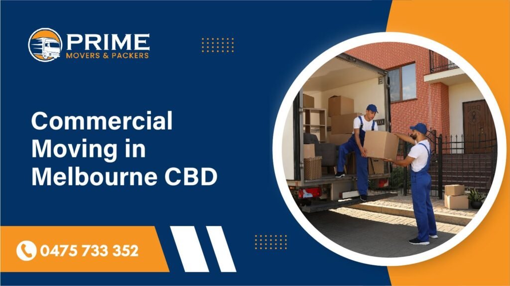 Commercial Moving Services in Melbourne CBD
