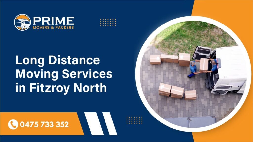 Long Distance Moving Services in Fitzroy North