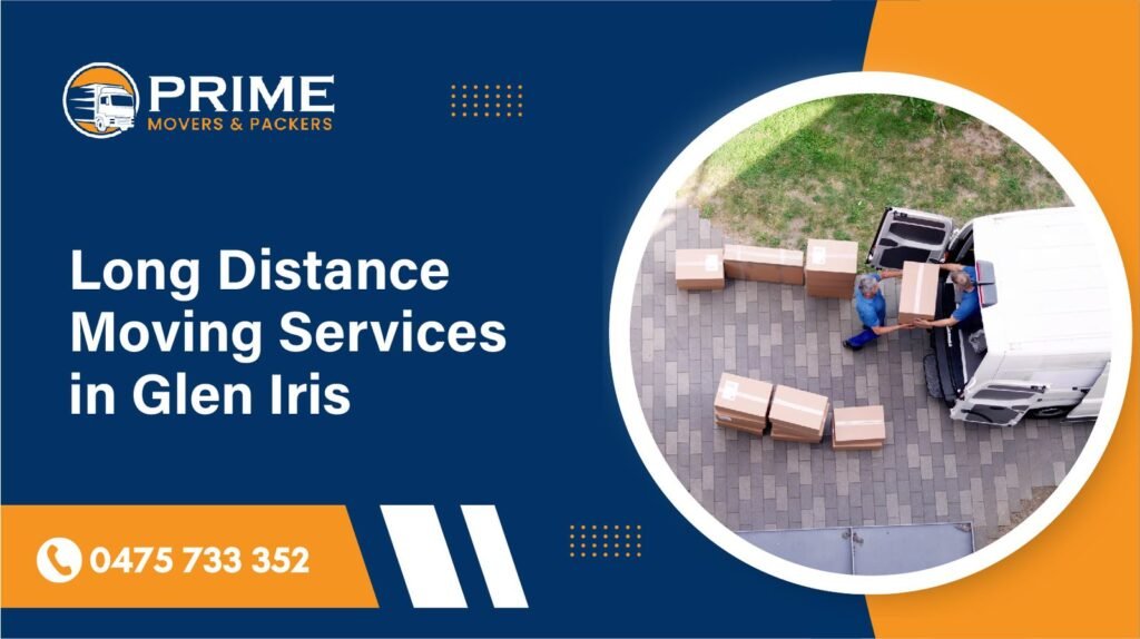 Long Distance Moving Services in Glen Iris