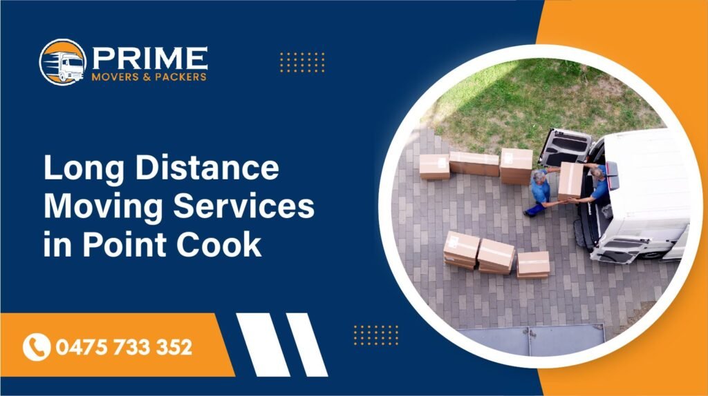 Long Distance Moving Services in Point Cook