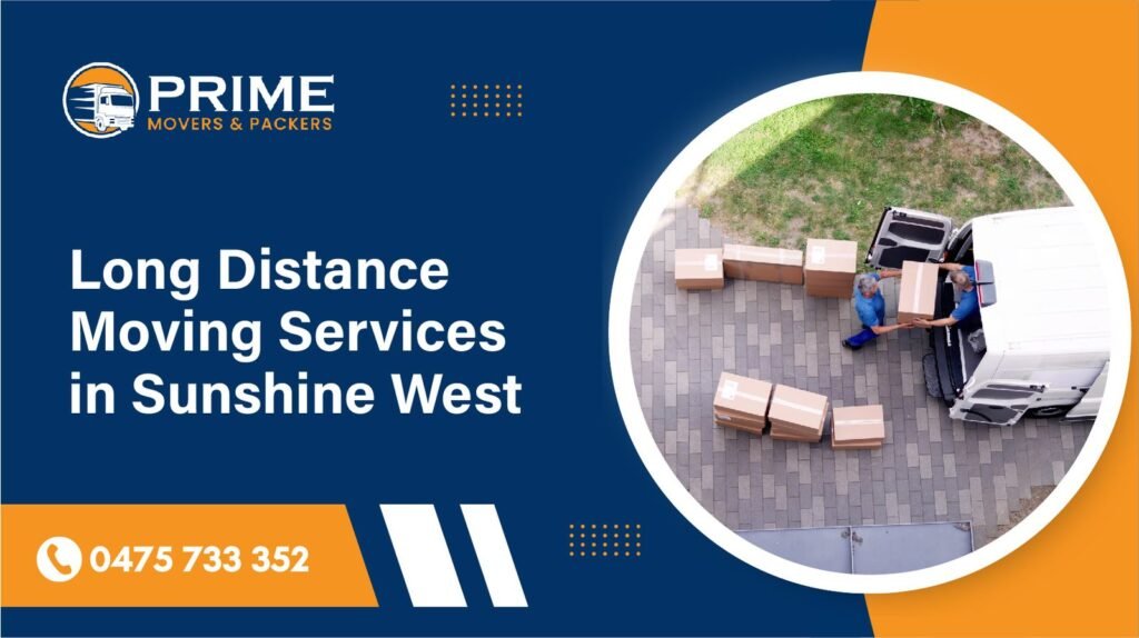 Long Distance Moving Services in Sunshine West
