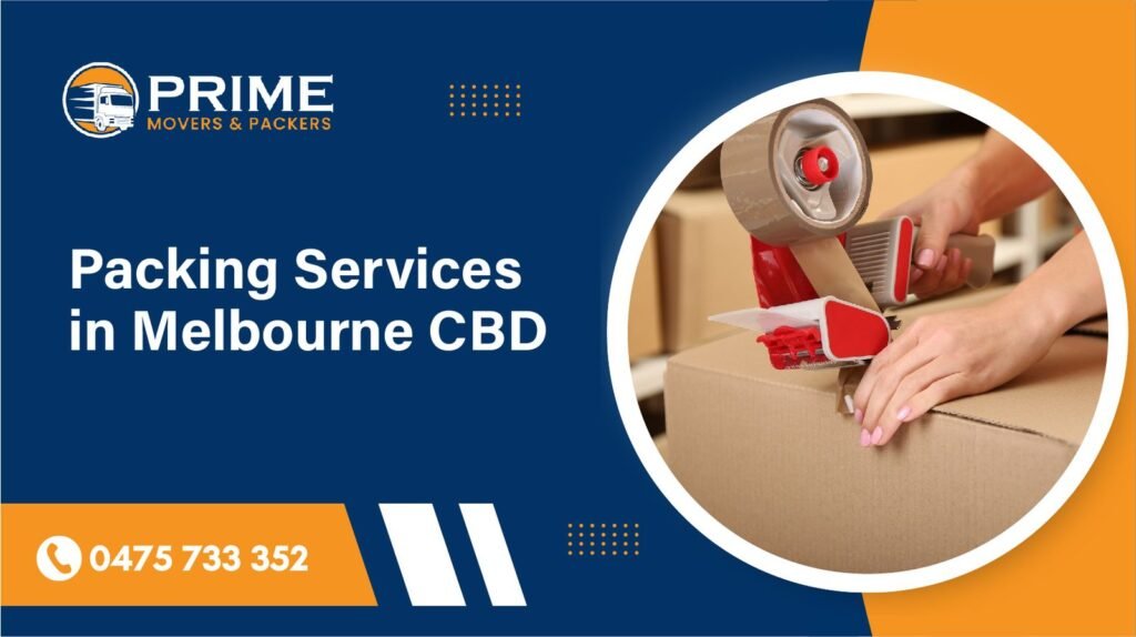 Packing Services in Melbourne CBD