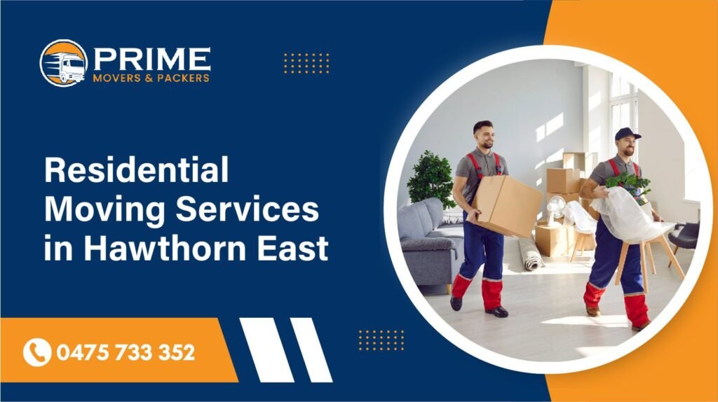 Residential Moving Services in Hawthorn East