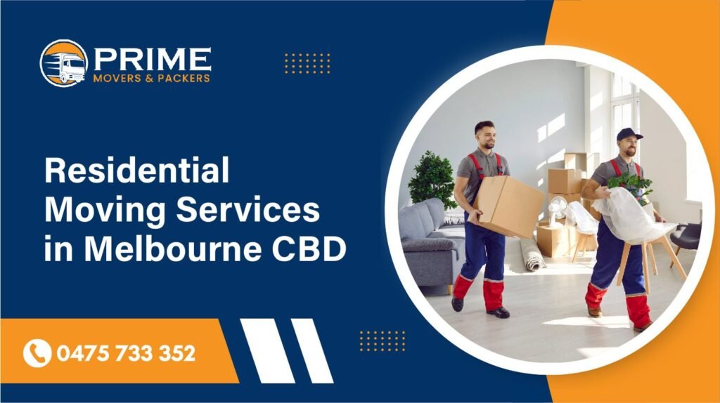 Residential Moving Services in Melbourne CBD