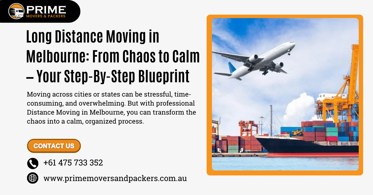 Long Distance Moving in Melbourne – Stress-Free Tips