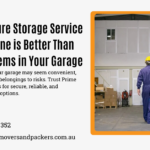Why a Secure Storage Service in Melbourne is Better Than Keeping Items in Your Garage
