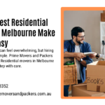 Why the Best Residential Movers in Melbourne Make Moving Easy
