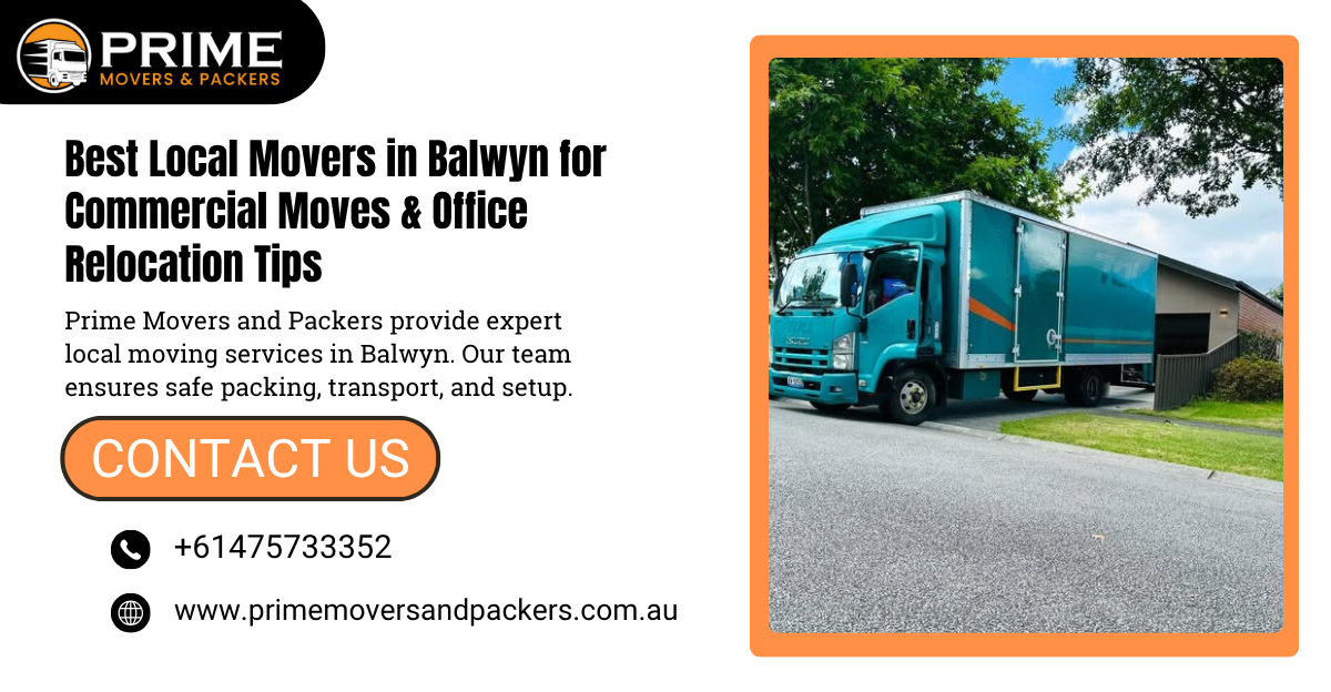 Best Local Movers Balwyn for Commercial Moves & Office Relocation Tips