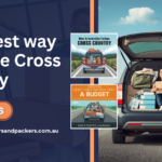 Cheapest Way to Move Cross Country from Melbourne: Tips from Prime Movers and Packers