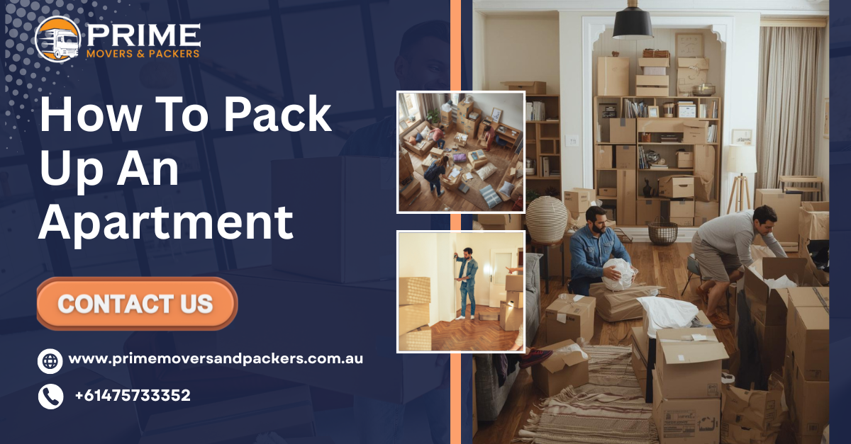 How to Pack Up an Apartment in Melbourne: Expert Tips from Prime Movers and Packers