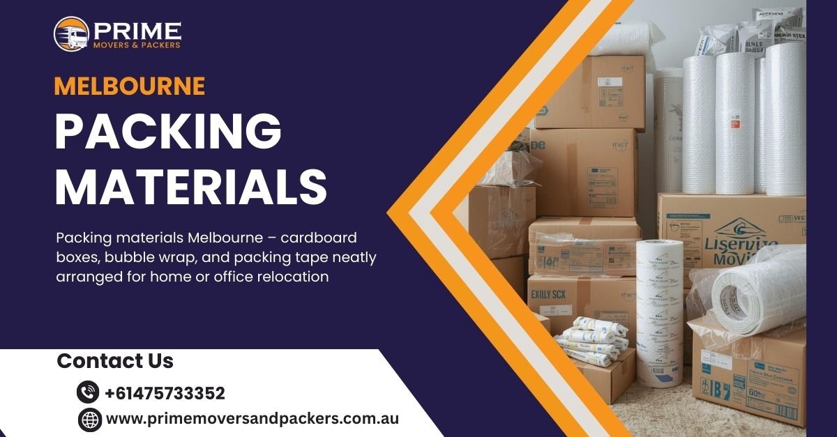 Packing Materials Melbourne – Your Complete 2025 Guide