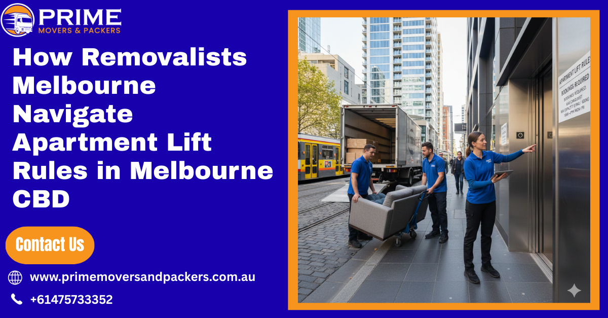 How Removalists Melbourne Navigate Apartment Lift Rules in Melbourne CBD