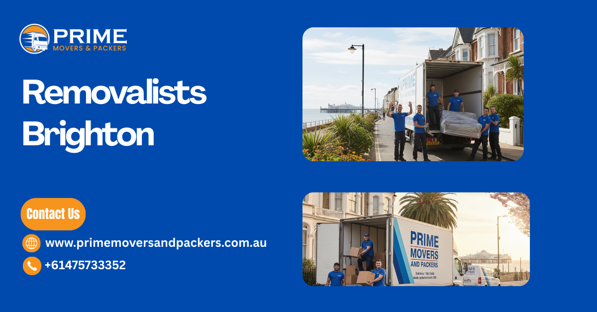 Removalists Brighton – Reliable & Affordable Local Movers in Melbourne