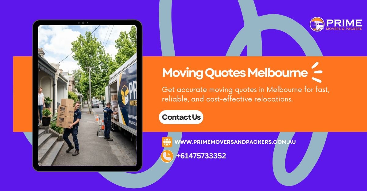 Moving Quotes Melbourne: Get Accurate, Free, and Instant Estimates