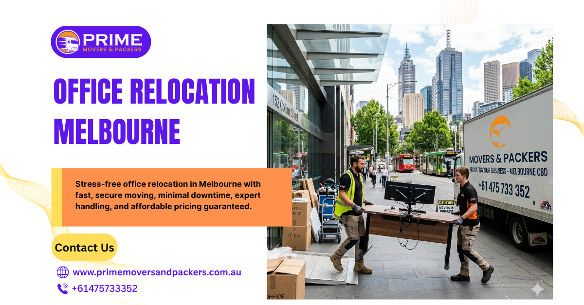 Office Relocation in Melbourne: Complete Guide for Businesses Moving Smoothly